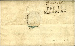 DEB. 14 / MAURIAC Sur Lettre Avec Texte Daté 1809. - SUP. - R. - Altri & Non Classificati