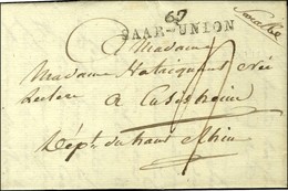'' Saralbe '' + 67 / SAAR-UNION Sur Lettre Pour Le Haut-Rhin. 1812. - SUP. - RR. - Altri & Non Classificati