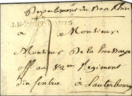 67 / LE FORT LOUIS Sur Lettre Avec Texte Pour Lauterbourg. 1792. - TB. - RR. - Other & Unclassified