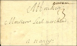 '' Pontam '' (Pont à Mousson) (L N° 6) Sur Lettre Avec Texte Daté Au Pont Le 27 Juillet 1708 Pour Nancy. - SUP. - R. - Andere & Zonder Classificatie