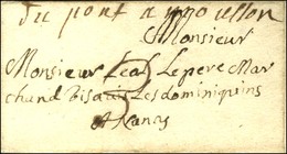 '' Dupontamousson '' (L N° 6) Sur Lettre Avec Texte Daté De Pont à Mousson Le 14 Mai 1721 Pour Nancy. - TB / SUP. - R. - Other & Unclassified