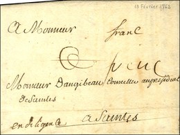 Lettre Avec Texte Daté De Fontenay Le Comte Pour Saintes. Au Recto, Mention Manuscrite '' Franc '' (L N° 4). 1762. - TB  - Other & Unclassified
