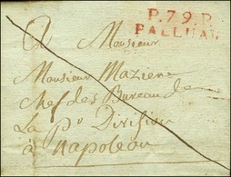 P.79.P / PALLUAU Rouge Sur Lettre Avec Texte Daté Du 5 Juillet 1807 Pour Napoléon. - TB / SUP. - Andere & Zonder Classificatie
