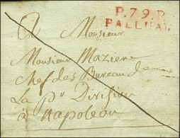 P.79.P / PALLUAU Rouge Sur Lettre Avec Texte Daté Du 5 Juillet 1807 Pour Napoléon. - TB / SUP. - Autres & Non Classés