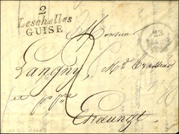 Cursive 2 / Leschelles / GUISE + Dateur A. 1829. - SUP. - RR. - 1801-1848: Voorlopers XIX