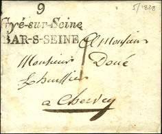 Cursive 9 / Gyé-sur-Seine / BAR-S-SEINE. 1828. - SUP. - R. - 1801-1848: Voorlopers XIX
