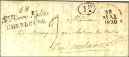 Cursive 48 / St Pierre-Eglise / CHERBOURG Sur Lettre Pour Coutances, Dateur A. 1830. - TB / SUP. - R. - 1801-1848: Voorlopers XIX