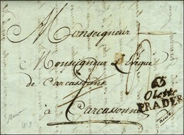 Cursive 65 / Olette / PRADES Sur Lettre Pour Carcassonne, Au Verso DÉB 65 / PERPIGNAN (rouge) + Griffe D'arrivée. 1819.  - 1801-1848: Precursori XIX