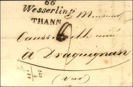 Cursive 66 / Wesserling / THANN Sur Lettre Pour Draguignan. 1824. - - TB / SUP. - R. - 1801-1848: Precursori XIX