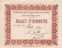 Ecole/2 Billets D'Honneur Personnalisés/ Jean PONTI / PAVILLONS Sous BOIS/Jeunes Filles /Imp. Centrale/1945      CAH182 - Diploma & School Reports