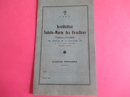 Ecole/Institution Sainte-Marie Des Ursulines/TOULOUSE/Primaire/ Carnet  De Notes/Anne-Marie MARTY/ Vers 1940   CAH186 - Diploma & School Reports