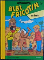 BIBI FRICOTIN - La Collection - N° 10 - Bibi Fricotin En Inde - Série Spéciale Cartonnée - Hachette - - Bibi Fricotin