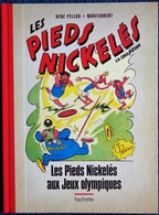René Pellos / Montaubert - Les Pieds Nickelés Au Jeux Olympiques  - Hachette - ( 2013 ) . - Pieds Nickelés, Les