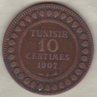PROTECTORAT FRANCAIS. 10 CENTIMES 1907 A. BRONZE. - Tunisie