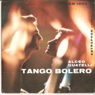 ALCEO GUATELLI TANGO BOLERO 7"  VG+/VG+ - Country En Folk