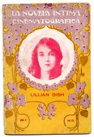 Librito De 30 Paginas  La Novela Intima Cinematografica  Lillian Gish. - Autres & Non Classés