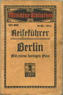 Miniatur-Bibliothek Nr. 901-902 - Reiseführer Berlin Mit Einem Farbigen Plan - 8cm X 12cm - 128 Seiten Ca. 1910 - Verlag - Berlino & Potsdam