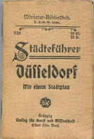 Miniatur-Bibliothek Nr. 918 - Städteführer Düsseldorf Mit Einem Stadtplan - 8cm X 12cm - 40 Seiten Ca. 1910 - Verlag Für - Düsseldorf