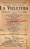 PARTITION MUSIQUE-LA VIOLETERA - RAQUEL MELLER- ESPAGNE- SAINT GRANIER AU CASINO DE PARIS-JOSE PADILLA-SALABERT - Partitions Musicales Anciennes