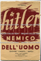 HITLER NEMICO DELL'UOMO TITO MUROLO EDIZIONE CIMENTO NAPOLI A CURA ASSOCIAZIONE NAZIONALE PARTIGIANI D'ITALIA 1945 - Guerra 1939-45
