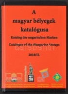 A Magyar Bélyegek Katalógusa 2018/II. Ajándék Emlékívvel. Tartalom: Díjjegyesek (részletes, Továbbfejlesztett Katalogizá - Sonstige & Ohne Zuordnung