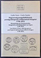Gudlin Tamás - Csatlós Árpádné: Magyarország Postaügynökségeinek, Postagy?jt? Helyeinek és Fiókpostáinak Bélyegzései (17 - Autres & Non Classés