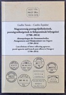 Gudlin Tamás - Csatlós Árpádné: Magyarország Postaügynökségeinek, Postagy?jt? Helyeinek és Fiókpostáinak Bélyegzései (17 - Altri & Non Classificati