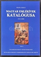 Filep László: Magyar Emlékívek Katalógusa 1913-2000 - Autres & Non Classés