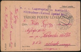 1915 Tábori Posta Levelez?lap / Field Postcard 'K.u.k. Lagerspital In Knittelfeld Militärpflege (Katonai Ápolási ügy)' - Autres & Non Classés