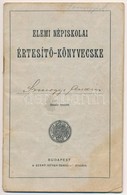 1917-1931 Elemi Népiskolai értesít? Könyvecske és Elemei Népiskolai Bizonyítvány, 2 Db - Zonder Classificatie