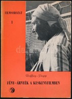 Raffay Anna-Papp János: Fény-árnyék A Keskenyfilmben. Filmsorozat I., Bp., 1972, M?szaki Könyvkiadó. Kiadói Papírkötésbe - Autres & Non Classés