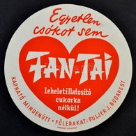 1935 'Egyetlen Csókot Sem Fan-Tai Leheletillatosító Cukorka Nélkül!' - Reklámplakát, Szign. Káldor, Reklámcímke D:12 Cm - Advertising