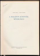 Entz Géza, Ger? László: A Balatoni Környék M?emlékei. Budapest, 1958, Képz?m?vészeti Alap Kiadóvállalata. Félvászon Köté - Other & Unclassified