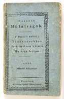 1825 Hasznos Mulatságok.Második Félesztend?. (Kilencedik, Nem Teljes évfolyam.) A' Hazai 's Külföldi Tudósításokhoz Told - Non Classificati