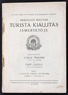 1931 Az Országos Magyar Turista Kiállítás Ismertet?je. Szerk: Vörös Tihamér - Papp László . Bp., 1931. MTSZ. 144p. Borít - Zonder Classificatie