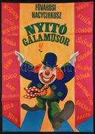 1970 F?városi Nagycirkusz Nyitó Gálam?sor Plakát, Hajtásnyommal, Sarkaiban T?nyomok, 67x47,5 Cm - Altri & Non Classificati