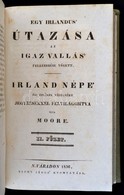 (Thomas) Moore: Egy Irlandus' útazása Az Igaz Vallás' Felkeresése Végett. Irland Népe' ?si Hitének Védelmére Jegyzésekke - Ohne Zuordnung