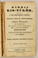 [Losontzi István]: Hármas Kis-Tükör, Melly Magyarország' I. Legujabb Földleirását, II. Régibb és Legujabb Polgári állapo - Non Classés