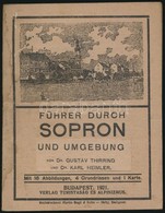 Thirring - Heimler: Führer Durch Sopron Und Umgebung. Bp., 1921, Verlag Turistaság és Alpinizmus. Kiadói Papírkötés, Tér - Zonder Classificatie