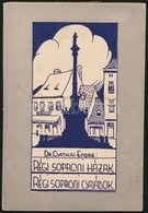 Csatkai Endre, Dr.: Régi Soproni Házak, Régi Soproni Családok. Képekkel.
Sopron, 1936. Rábaközi Nyomda. 94 + [1] P. + 5  - Non Classificati