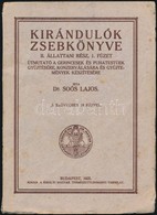 Dr. Soós Lajos: Kirándulók Zsebkönyve. II. Állattani Rész. 1. Füzet. Útmutató A Gerincesek és Puhatest?ek Gy?jtésére, Ko - Unclassified