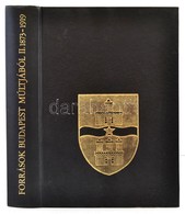 Források Budapest Múltjából II. Kötet. 1873-1919. Szerk.: Bácskai Vera. Budapest F?város Levéltára Forráskiadványai II.  - Zonder Classificatie