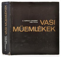 C. Harrach Erzsébet-Kiss Gyula: Vasi M?emlékek. Településtörténet, építészettörténet, M?vel?déstörténet. Szerk.: Rózsa B - Ohne Zuordnung