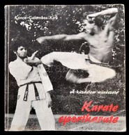 Koncz János, Galambos Péter, Kira Péter: Karate-sportkarate. Bp., 1984, Ifjúsági. Második Kiadás. Kiadói Papírkötésben,  - Non Classés