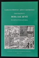 Emlékkönyv Berlász Jen? 90. Születésnapjára. Gazdaságtörténet- Könyvtártörténet. Szerk.: Buza János. Gazdaság- és Társad - Non Classificati