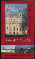 Barangolás A Székelyföldön I. Kötet. Hargita Megye. Útikönyv. Szerk.: Kozma Mária. Csíkszereda, 1998, Pallas-Akadémia Kö - Non Classificati