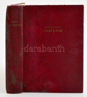 Hóman Bálint: Szent István. Bp.,(1938), Kir. Magyar Egyetemi Nyomda. Kiadói Egészvászon-kötés, Kopott, Foltos Borítóval, - Non Classés