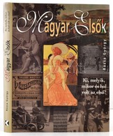 Rózsa György: Magyar Els?k. Bp.,2006, Kossuth. Kiadói Kartonált Papírkötés, Kiadói Papír Véd?borítóban. - Non Classés