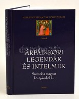 Árpád-kori Legendák és Intelmek. Szentek A Magyar Középkorból I. Kötet. Összeállította: Érszegi Géza. Fordította: Csóka  - Ohne Zuordnung