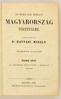 Horváth Mihály: Magyarország Történelme 2. Kötet. Pest, 1860, Heckenast Gusztáv, 736 P. Új Dolgozat. Korabeli Aranyozott - Zonder Classificatie